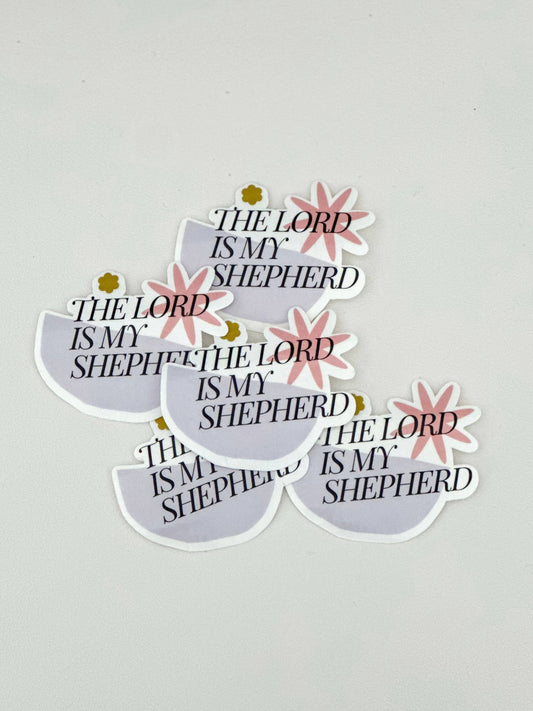 The Lord is My Shepherd Sticker – Psalm 23 - Shepherd Me Shop